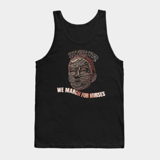 We March For Nurses Tank Top